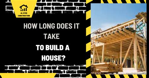 How Long Does It Take To Build A House