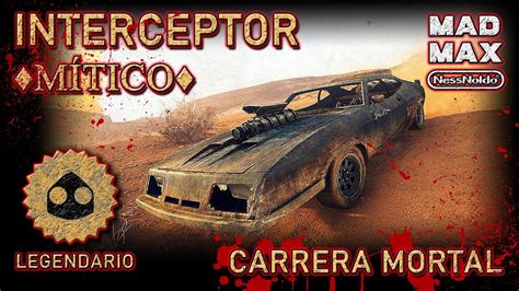 Mad Max Carrera Mortal Con Interceptor En Tiempo Legendario El