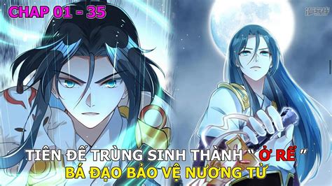 FULL Tập Chap 01 35 Trùng Sinh Thành Chàng Rể Bá Đạo Review Truyện