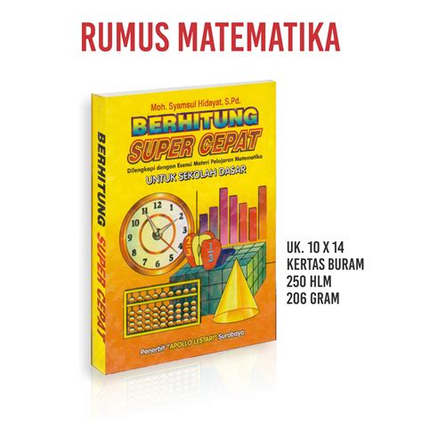 Buku Berhitung Super Cepat Dilengkapi Dengan Esensi Materi Pelajaran