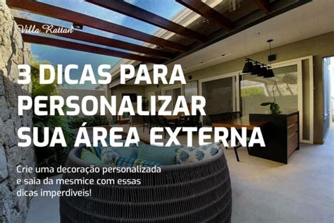 Área externa pequena Veja como fazer parecer maior Villa Rattan