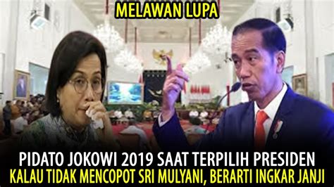 Jokowi Murka Jokowi Akan Kejar T Dan Copot Sri Mulyani Youtube