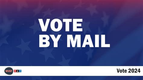 If You Vote By Mail In Florida Its Time For You To Re Register Wusf