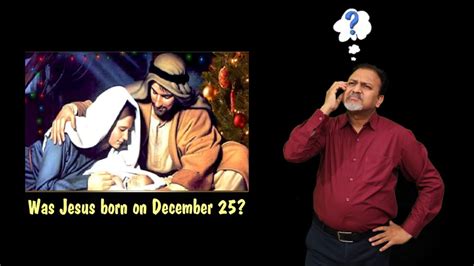 Was Jesus Born On December 25 In Indian Sign Language Youtube