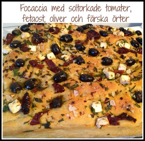 Lindas Goda Focaccia Med Soltorkade Tomater Fetaost Oliver Och