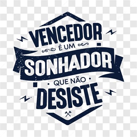 Lettering Vencedor é Um Sonhador Que Não Desiste EPS PNG download