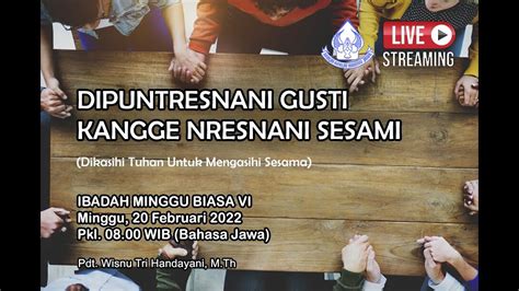 Ibadah Minggu Biasa VI 20 Februari 2022 GKJ Tanjung Priok YouTube