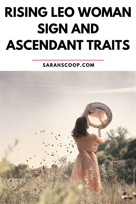 Rising Leo Woman Sign And Ascendant Traits Sarah Scoop