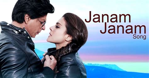 Janam Janam Song Full Lyrics & Video | Shah Rukh Khan & Kajol | Dilwale ...