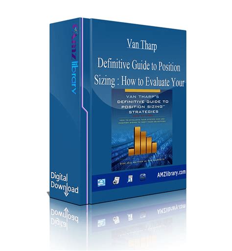 Van Tharp Definitive Guide To Position Sizing How To Evaluate Your