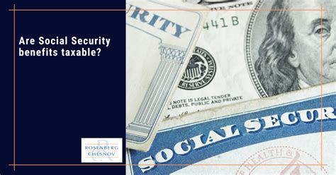 Are Social Security Benefits Taxable Rosenberg Chesnov