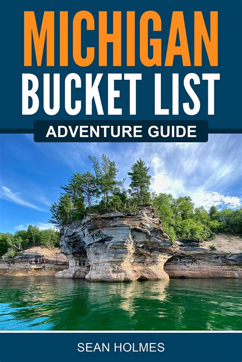 Michigan Bucket List Adventure Guide Explore Offbeat Destinations