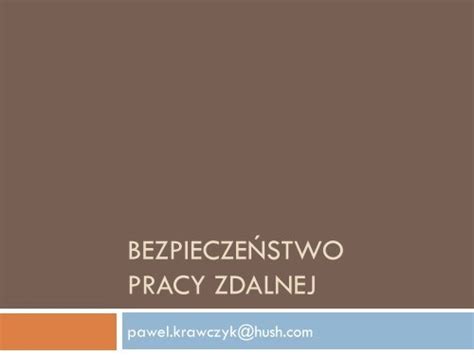 Bezpiecze Stwo Pracy Zdalnej Ipsec Pl