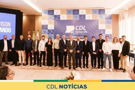 Novas Diretorias Da Cdl E Cdl Jovem De Conc Rdia Tomam Posse Portal