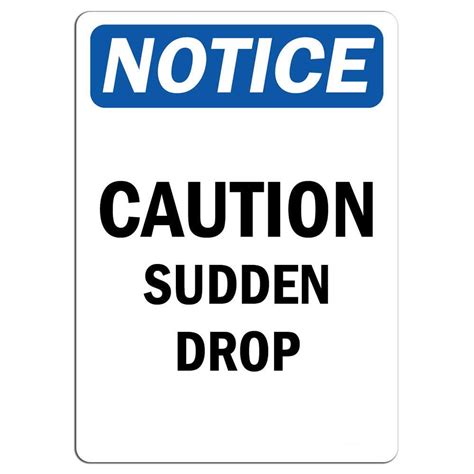 Vinyl Stickers Notice Caution Sudden Drop Sign Safety And Warning