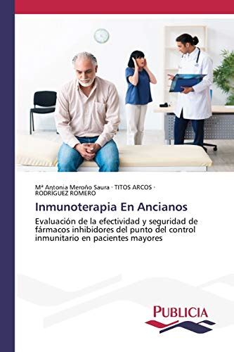 Inmunoterapia En Ancianos Evaluaci N De La Efectividad Y Seguridad De