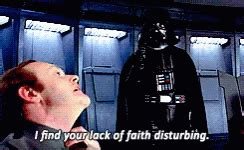 I Find Your Lack Of Faith Disturbing I Find Your Lack Of Faith