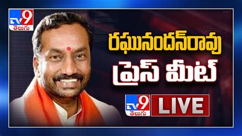 Bjp Mla Raghunandan Rao Press Meet Live Tv Youtube