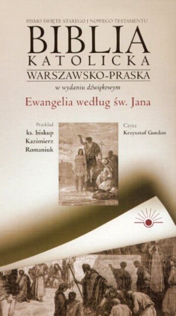 Audio Biblia Ewangelia według św Jana Opracowanie zbiorowe