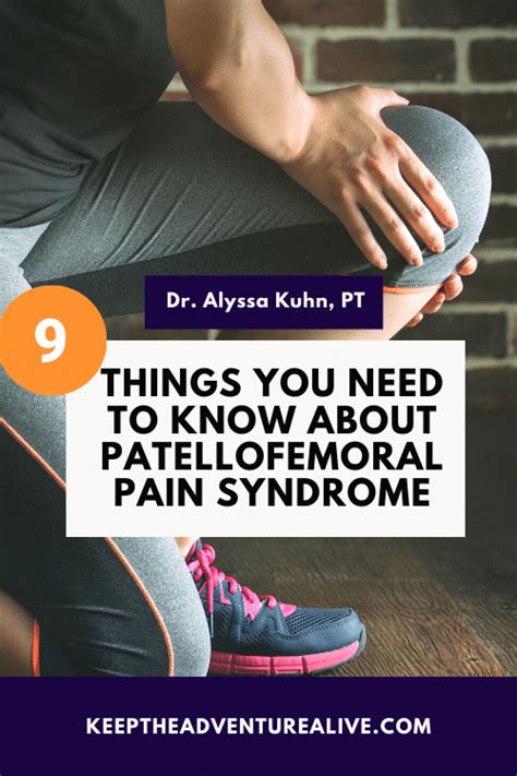 Things You Need To Know About Patellofemoral Pain Syndrome Pfps