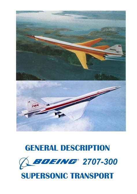 GENERAL DESCRIPTIONBOEING 2707-300SUPERSONIC TRANSPORT by Joe Te - Issuu