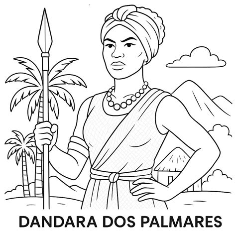 Dandara Dos Palmares Desenho - Dandara dos Palmares: Heroína da Resistência para imprimir e colorir