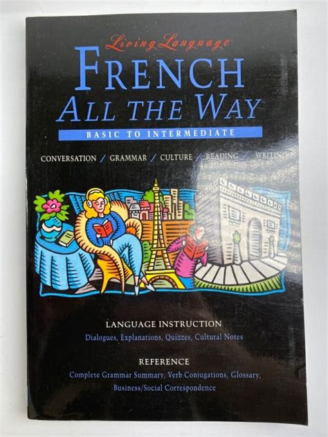 French All The Way Conversation Grammar Culture Reading Writing Basic