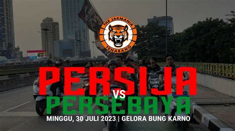 Komando Berangkat Bareng Jaktenabang Persija Vs Persebaya Minggu