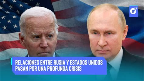 Ltimas Noticias Relaciones Entre Rusia Y Estados Unidos Pasan Por