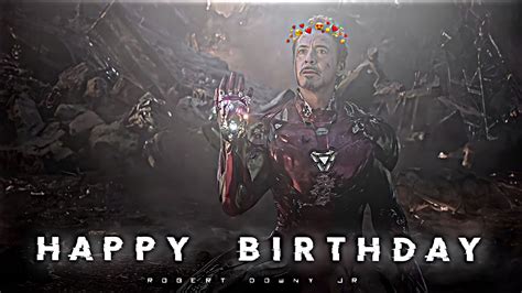 HAPPY BIRTHDAY R D J Happy Birthday Robert Downy Jr Iron Man