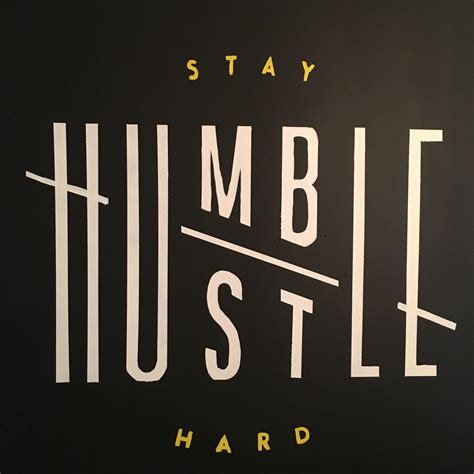 Stay Humble Hustle Hard Wallpapers - Top Free Stay Humble Hustle Hard Backgrounds - WallpaperAccess