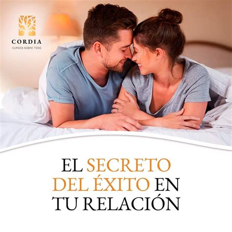 El Secreto Del éxito En Tu Relación De Pareja Vida Y Sexo