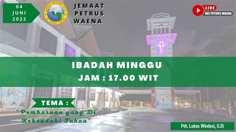 Live Streaming Ibadah Iii Minggu Juni Jemaat Gki Petrus