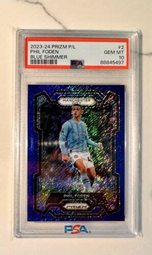 2023 24 Panini Prizm EPL Phil Foden Blue Shimmer 3 8 FOTL PSA 10 POP 1