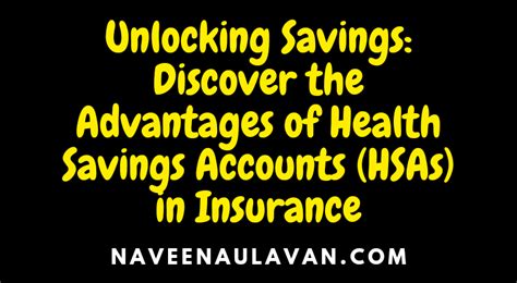 Unlocking Savings Discover The Advantages Of Health Savings Accounts