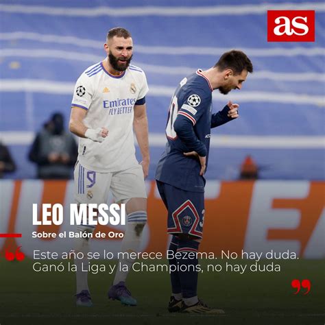 Diario As On Twitter Messi Se Rinde A Benzema Y Pide El Bal N De