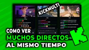 Cómo ver varios streams de kick a la vez