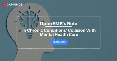 OpenEMRs Role In Chronic Conditions Collision With Mental Health Care