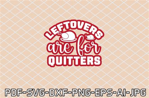 Leftovers Are For Quitters Svg Cut Files Graphic By Fh Magic Studio