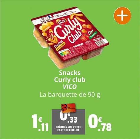 Promo Snacks Curly Club Vico Chez Coccinelle Supermarch Icatalogue Fr