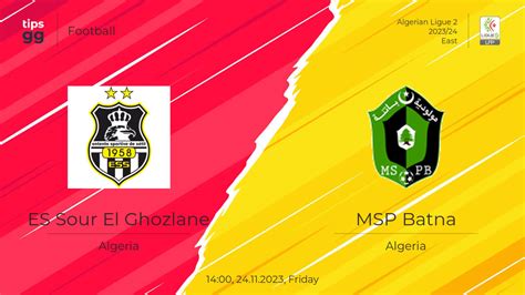 Es Sour El Ghozlane Vs Msp Batna Live Odds Match Betting