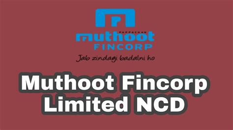 Muthoot Fincorp Limited NCD Muthoot Fincorp NCD January 2022 Details