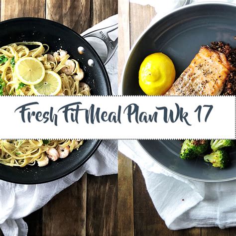 Fresh Fit Meal Plan Guide Week 17 - Fresh Fit Kitchen