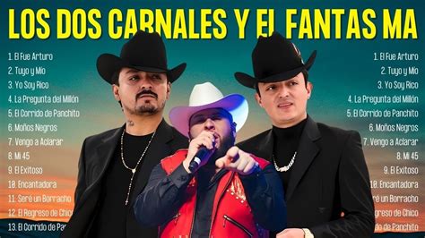 Los Dos Carnales Y El Fantasma Éxitos 2024 NEW Sus Mejores Canciones