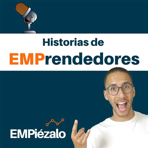 Historias De Emprendedores Business Podcast Podchaser