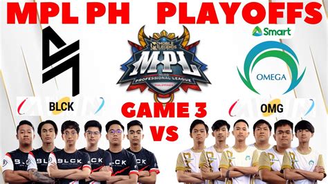 ENG BLACKLIST BLCK VS OMEGA OMG MPL PH SEASON 11 PLAYOFFS GAME 3