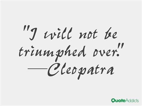 Cleopatra | Quote aesthetic, Pretty words, Queen quotes