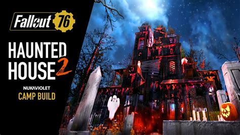 Fallout 76 Camp Build Haunted House 2 Adventure Mode Halloween Build Youtube