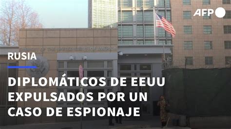 Rusia Expulsa A Dos Diplomáticos De Eeuu Por Un Caso De Presunto