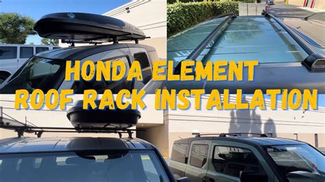 Honda Element Roof Rack Installation Youtube